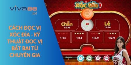 Cách đọc vị xóc đĩa