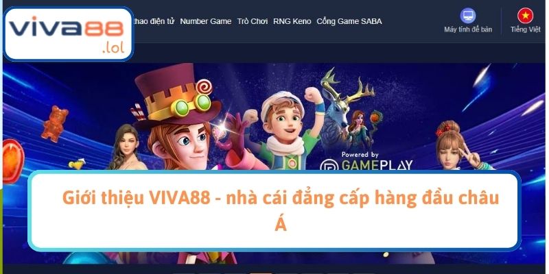 Giới thiệu VIVA88 - nhà cái đẳng cấp hàng đầu châu Á