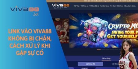 Link vào VIVA88 không bị chặn