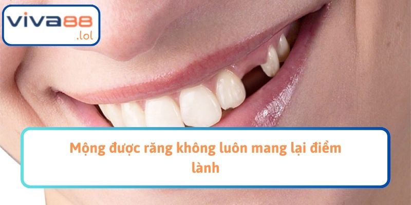 Mộng được răng không luôn mang lại điềm lành