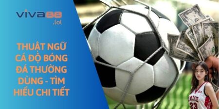 Thuật ngữ cá độ bóng đá