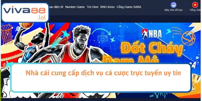 Nhà cái cung cấp dịch vụ cá cược trực tuyến uy tín