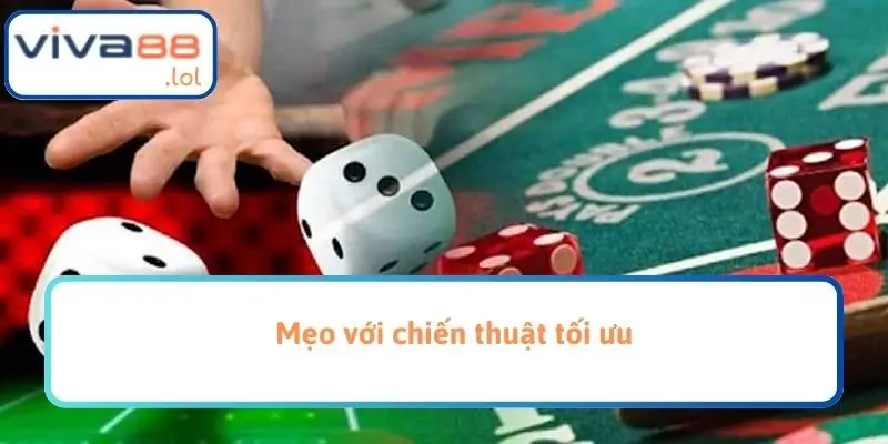 Mẹo với chiến thuật tối ưu
